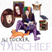 SJ Tucker: Mischief